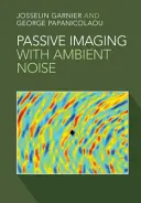 Imagerie passive avec bruit ambiant - Passive Imaging with Ambient Noise