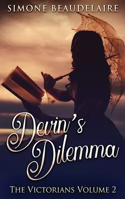 Le dilemme de Devin : édition reliée en gros caractères - Devin's Dilemma: Large Print Hardcover Edition