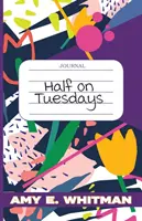 La moitié du mardi - Half on Tuesdays