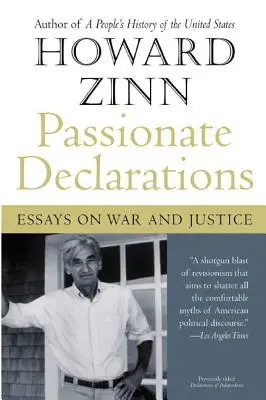 Déclarations passionnées : Essais sur la guerre et la justice - Passionate Declarations: Essays on War and Justice