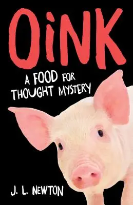Oink : Un mystère qui donne à réfléchir - Oink: A Food for Thought Mystery