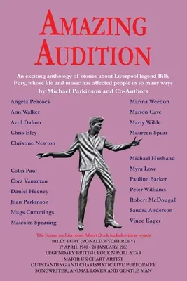 Amazing Audition : Une anthologie passionnante d'histoires sur la légende de Liverpool, Billy Fury - Amazing Audition: An exciting anthology of stories about Liverpool legend Billy Fury