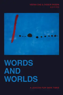 Mots et mondes : un lexique pour les temps sombres - Words and Worlds: A Lexicon for Dark Times