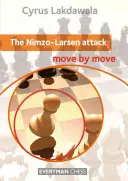 L'attaque Nimzo-Larsen : Coup par coup - The Nimzo-Larsen Attack: Move by Move