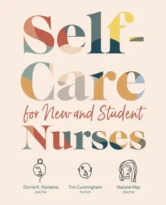 Autosoins pour les nouvelles infirmières et les élèves infirmières - Self-Care for New and Student Nurses