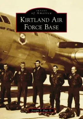 La base aérienne de Kirtland - Kirtland Air Force Base