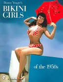 Bunny Yeager's Bikini Girls of the 1950s (Les filles en bikini des années 1950) - Bunny Yeager's Bikini Girls of the 1950s