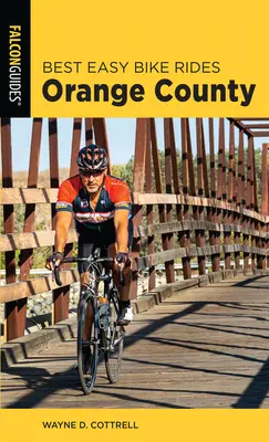 Meilleures randonnées à vélo faciles dans le comté d'Orange - Best Easy Bike Rides Orange County