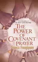 La puissance de la prière d'alliance - The Power of Covenant Prayer