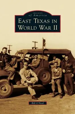 L'Est du Texas pendant la Seconde Guerre mondiale - East Texas in World War II