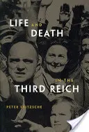 La vie et la mort dans le Troisième Reich - Life and Death in the Third Reich