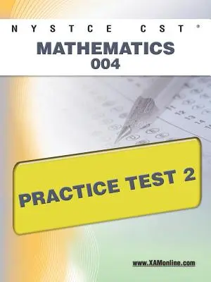 NYSTCE CST Mathematics 004 Test de pratique 2 - NYSTCE CST Mathematics 004 Practice Test 2