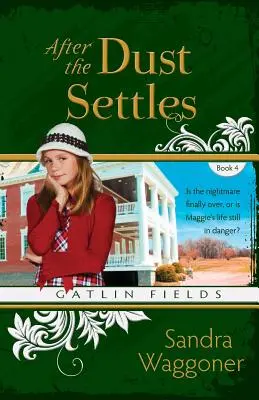 Quand la poussière retombe - After the Dust Settles