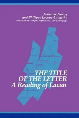 Le titre de la lettre : Une lecture de Lacan - The Title of the Letter: A Reading of Lacan