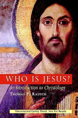 Qui est Jésus ? Une introduction à la christologie - Who Is Jesus?: An Introduction to Christology