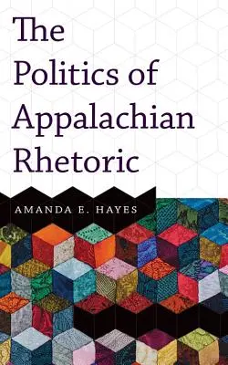 Politique de la rhétorique appalachienne - Politics of Appalachian Rhetoric