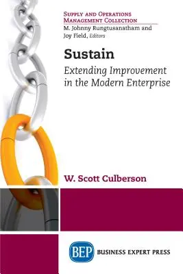 Soutenir : L'amélioration continue dans l'entreprise moderne - Sustain: Extending Improvement in the Modern Enterprise