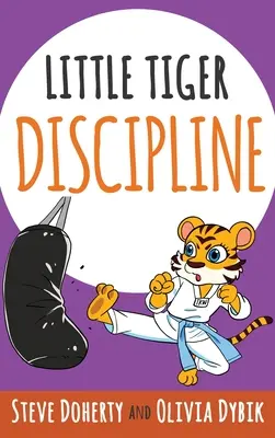 Petit Tigre - Discipline - Little Tiger- Discipline