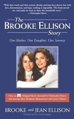 L'histoire de Brooke Ellison : Une mère, une fille, un parcours - The Brooke Ellison Story: One Mother, One Daughter, One Journey