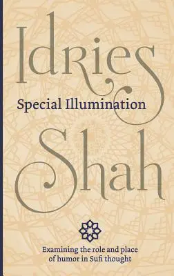Une illumination particulière : L'utilisation de l'humour par les soufis - Special Illumination: The Sufi Use of Humor