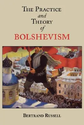 La pratique et la théorie du bolchevisme - The Practice and Theory of Bolshevism