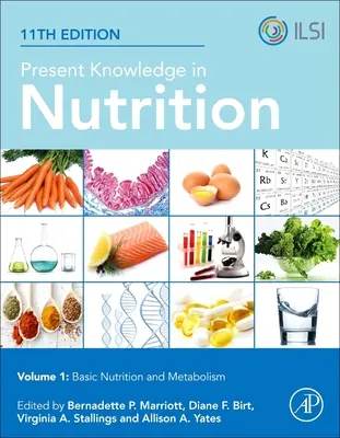 Connaissances actuelles en matière de nutrition : Nutrition de base et métabolisme - Present Knowledge in Nutrition: Basic Nutrition and Metabolism