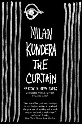 Le rideau : Un essai en sept parties - The Curtain: An Essay in Seven Parts