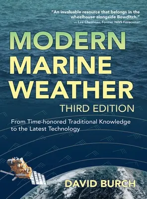 La météorologie maritime moderne : Des connaissances traditionnelles ancestrales aux technologies les plus récentes - Modern Marine Weather: From Time-honored Traditional Knowledge to the Latest Technology