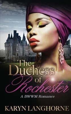 La duchesse de Rochester - The Duchess of Rochester