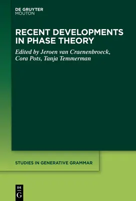 Développements récents dans la théorie des phases - Recent Developments in Phase Theory
