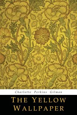 Le papier peint jaune - The Yellow Wallpaper