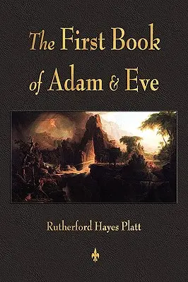 Le premier livre d'Adam et Ève - First Book of Adam and Eve