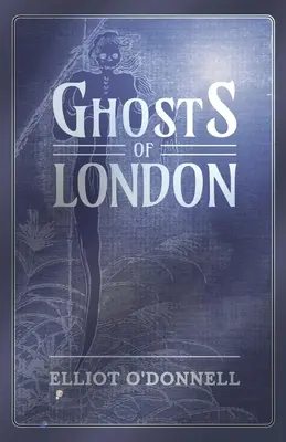 Fantômes de Londres - Ghosts of London