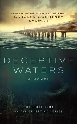 Les eaux trompeuses - Deceptive Waters