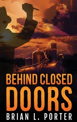 Derrière les portes closes : Édition reliée en gros caractères - Behind Closed Doors: Large Print Hardcover Edition