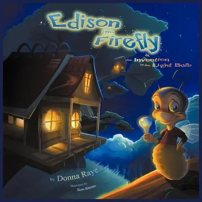 Edison la luciole et l'invention de l'ampoule (édition multilingue) - Edison the Firefly and the Invention of the Light Bulb (Multilingual Edition)