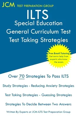 ILTS Special Education General Curriculum Test - Test Taking Strategies : ILTS 163 Exam - Tutorat en ligne gratuit - Nouvelle édition 2020 - Les dernières stratégies de l'ILTS. - ILTS Special Education General Curriculum Test - Test Taking Strategies: ILTS 163 Exam - Free Online Tutoring - New 2020 Edition - The latest strategi
