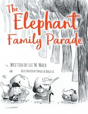 La parade de la famille Eléphant - The Elephant Family Parade