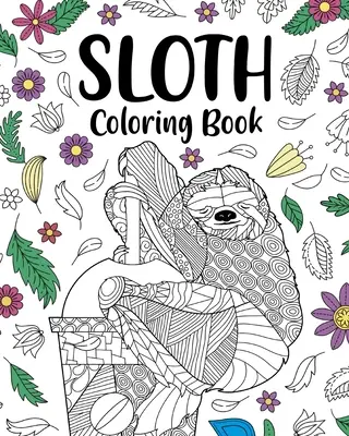 Livre de coloriage du paresseux - Sloth Coloring Book