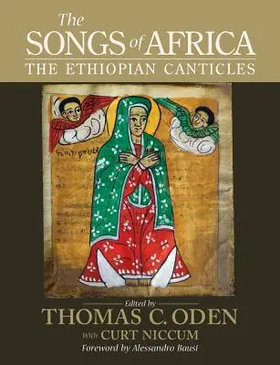 Les chants de l'Afrique : Les cantiques éthiopiens - The Songs of Africa: The Ethiopian Canticles