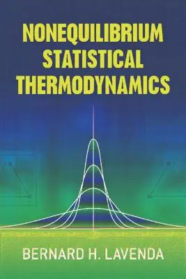 Thermodynamique statistique sans équilibre - Nonequilibrium Statistical Thermodynamics