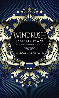 Windrush - Les pions de Jayanti - Windrush - Jayanti's Pawns