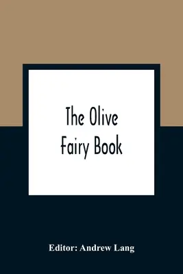 Le livre de la fée Olive - The Olive Fairy Book