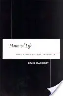 La vie hantée : Culture visuelle et modernité noire - Haunted Life: Visual Culture and Black Modernity