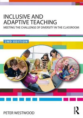 Enseignement inclusif et adaptatif : relever le défi de la diversité en classe - Inclusive and Adaptive Teaching: Meeting the Challenge of Diversity in the Classroom