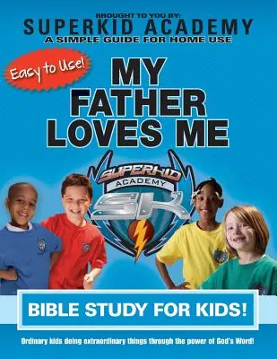 Étude biblique pour enfants - Mon père m'aime - Ska Home Bible Study for Kids - My Father Loves Me