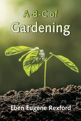 A-B-C du jardinage - A-B-C of Gardening