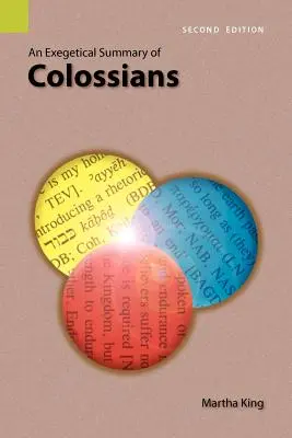 Résumé exégétique de Colossiens, 2e édition - An Exegetical Summary of Colossians, 2nd Edition