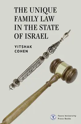 Le droit de la famille unique en son genre dans l'État d'Israël - The Unique Family Law in the State of Israel