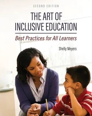 L'art de l'éducation inclusive : Les meilleures pratiques pour tous les apprenants - The Art of Inclusive Education: Best Practices for All Learners